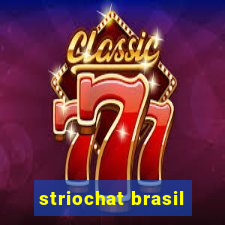 striochat brasil